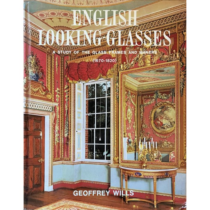 Find a copy of first edition book English looking glasses by Wills for sale.